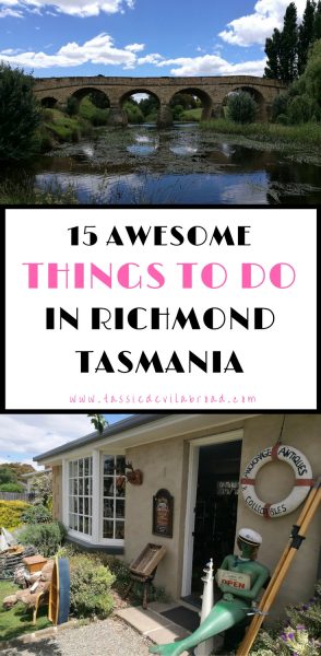15 of the most interesting and exciting things to see and do in Richmond, Tasmania