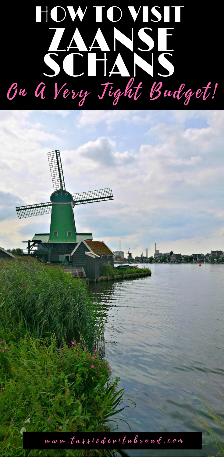 All the information you need to visit Zaanse Schans in the Netherlands on a budget! #zaanseschans #holland #travel
