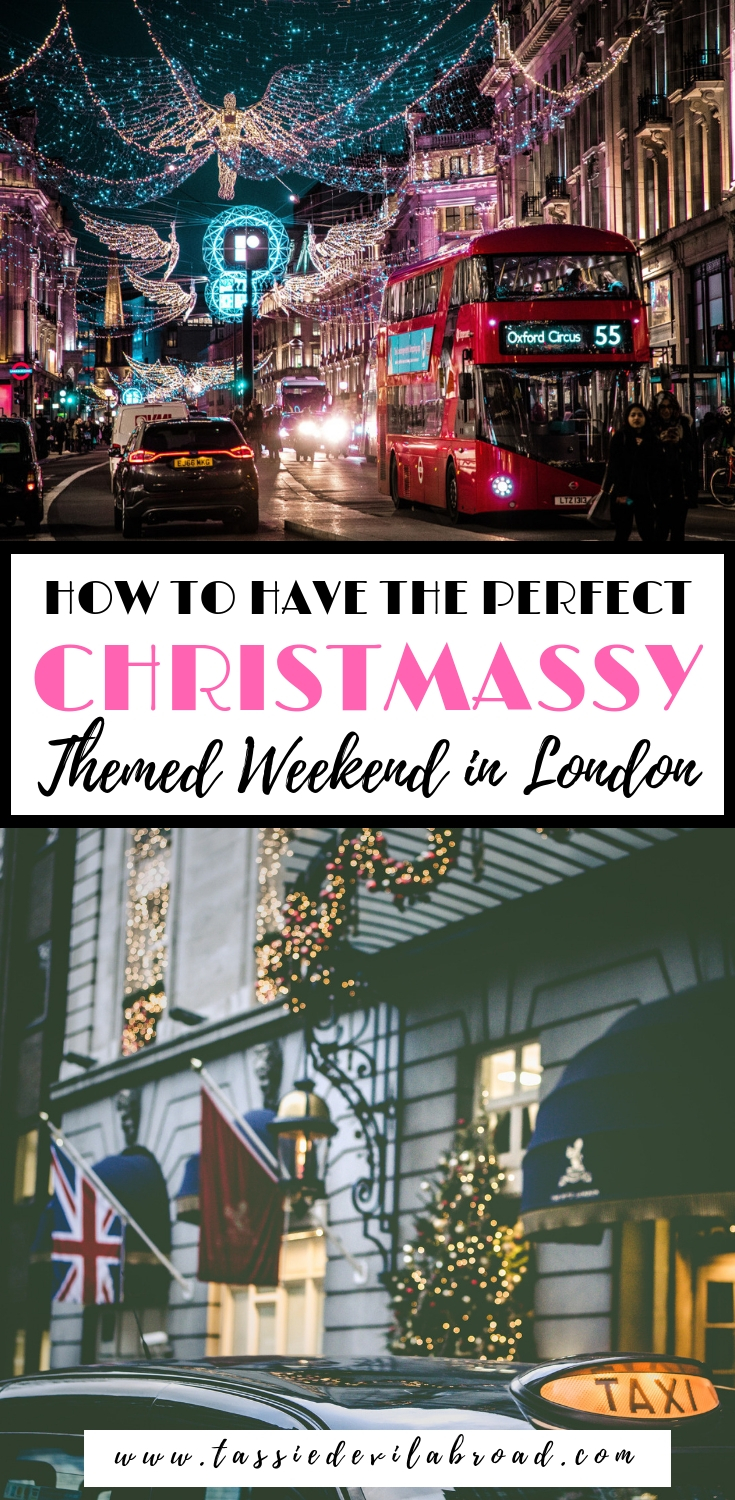 How to have the perfect Christmas weekend in London. #christmas #weekend #London